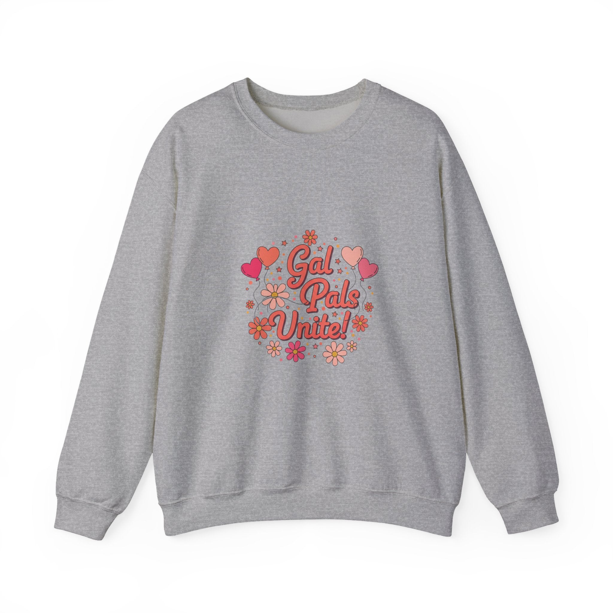 Gal Pals United Sweatshirt | Galentine’s Design, Female Friendship Crew