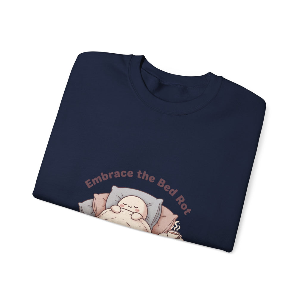 Embrace the Bed Rot Crewneck Sweatshirt | sleepy humor, nap club