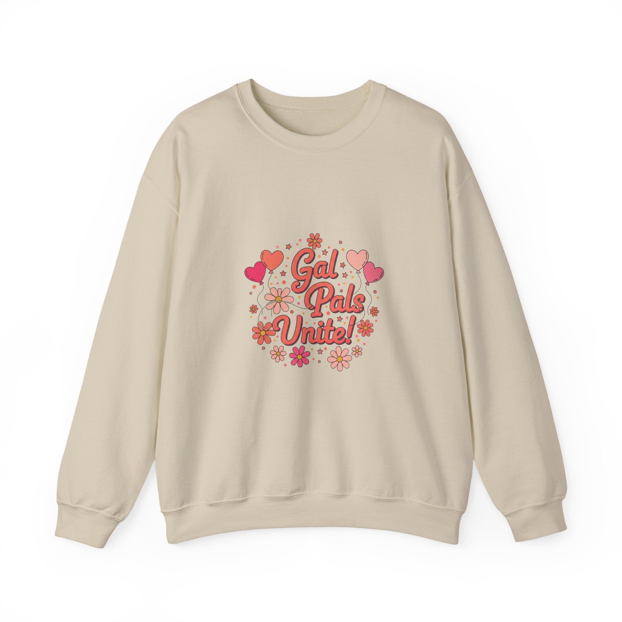 Gal Pals United Sweatshirt | Galentine’s Design, Female Friendship Crew
