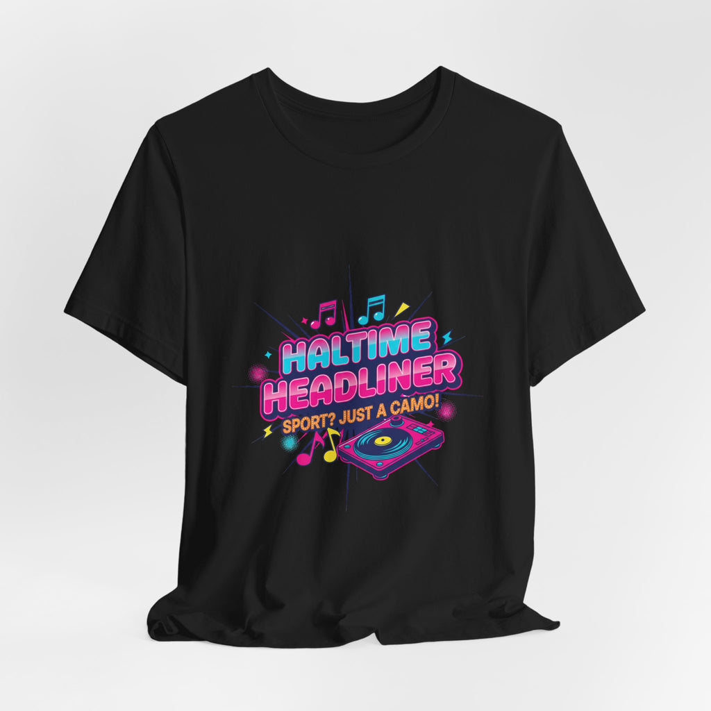 Halftime Headliner Tee | halftime concert shirt, big game music joke