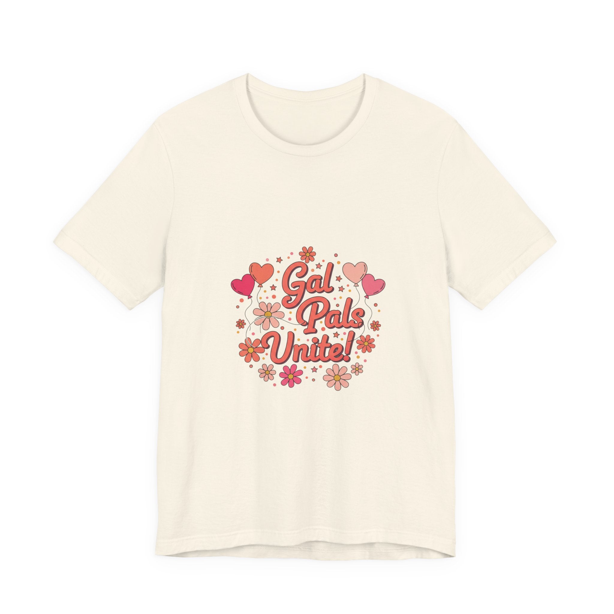 Gal Pals Unite Tee | Galentine’s design, friendship squad art