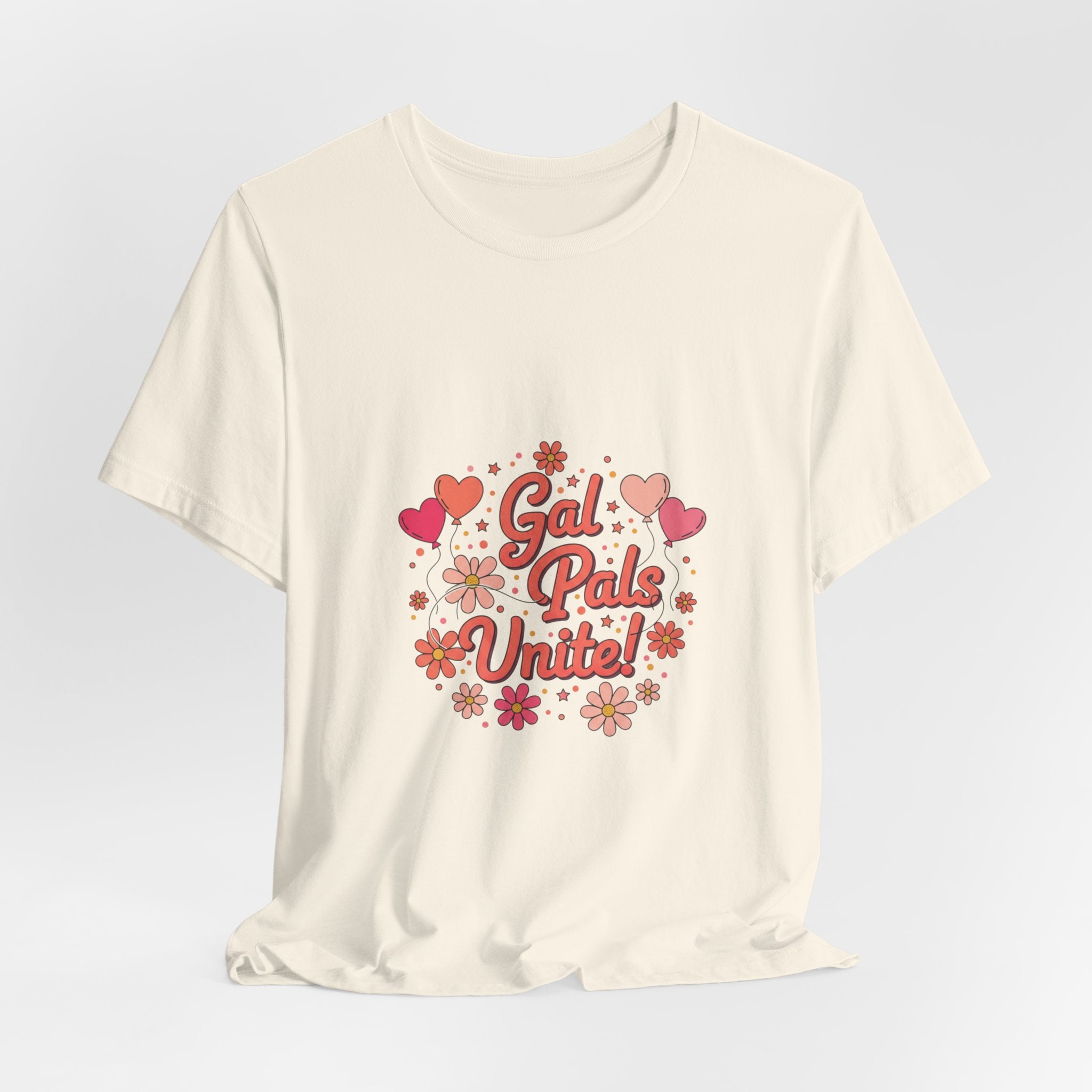 Gal Pals Unite Tee | Galentine’s design, friendship squad art