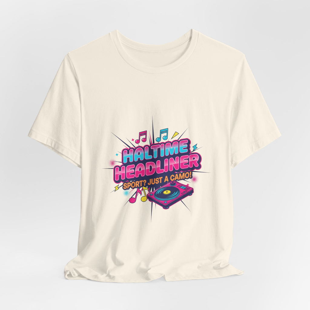 Halftime Headliner Tee | halftime concert shirt, big game music joke