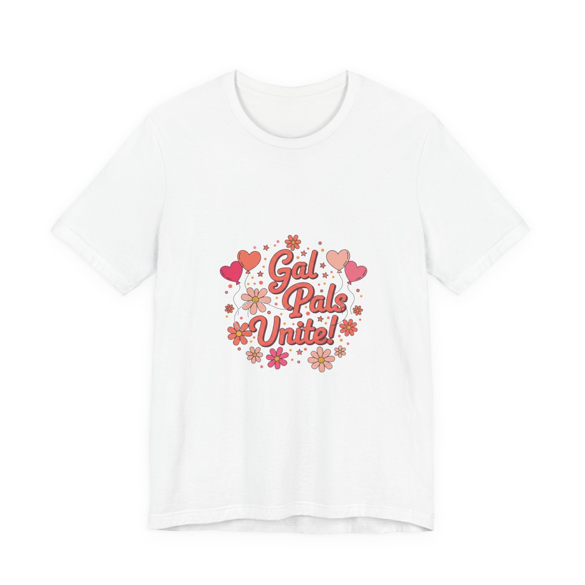 Gal Pals Unite Tee | Galentine’s design, friendship squad art