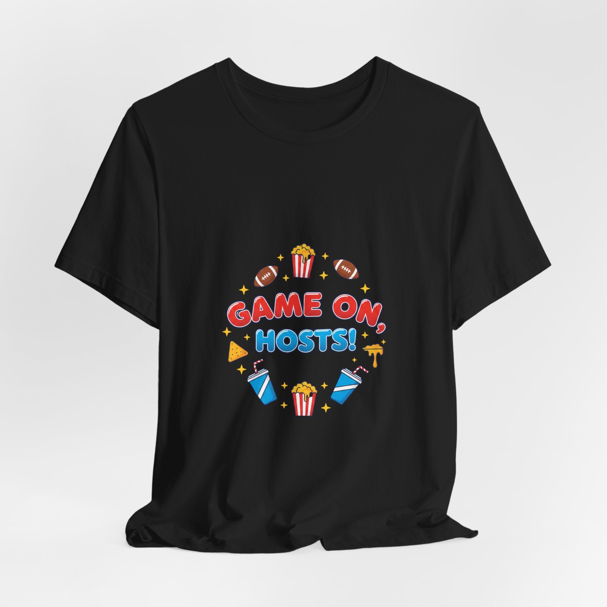 Game On Hosts Tee | Super Bowl Party, Game Day Humor