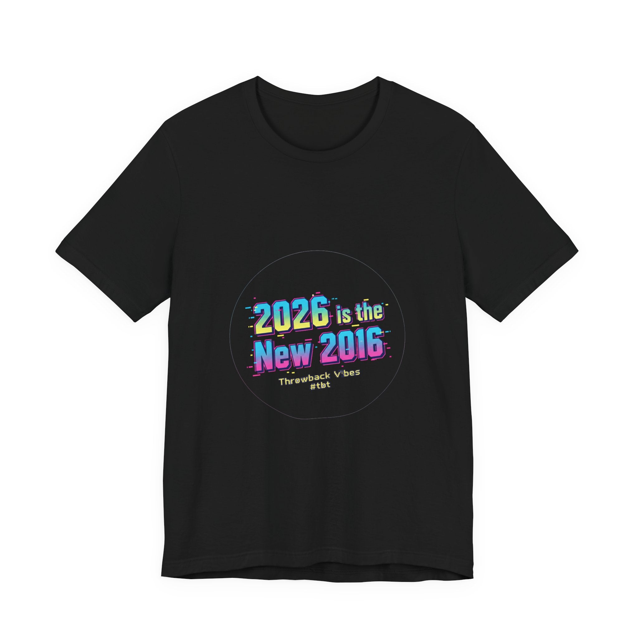 2026 is the New 2016 Tee | 2010s Nostalgia, vintage internet aesthetic