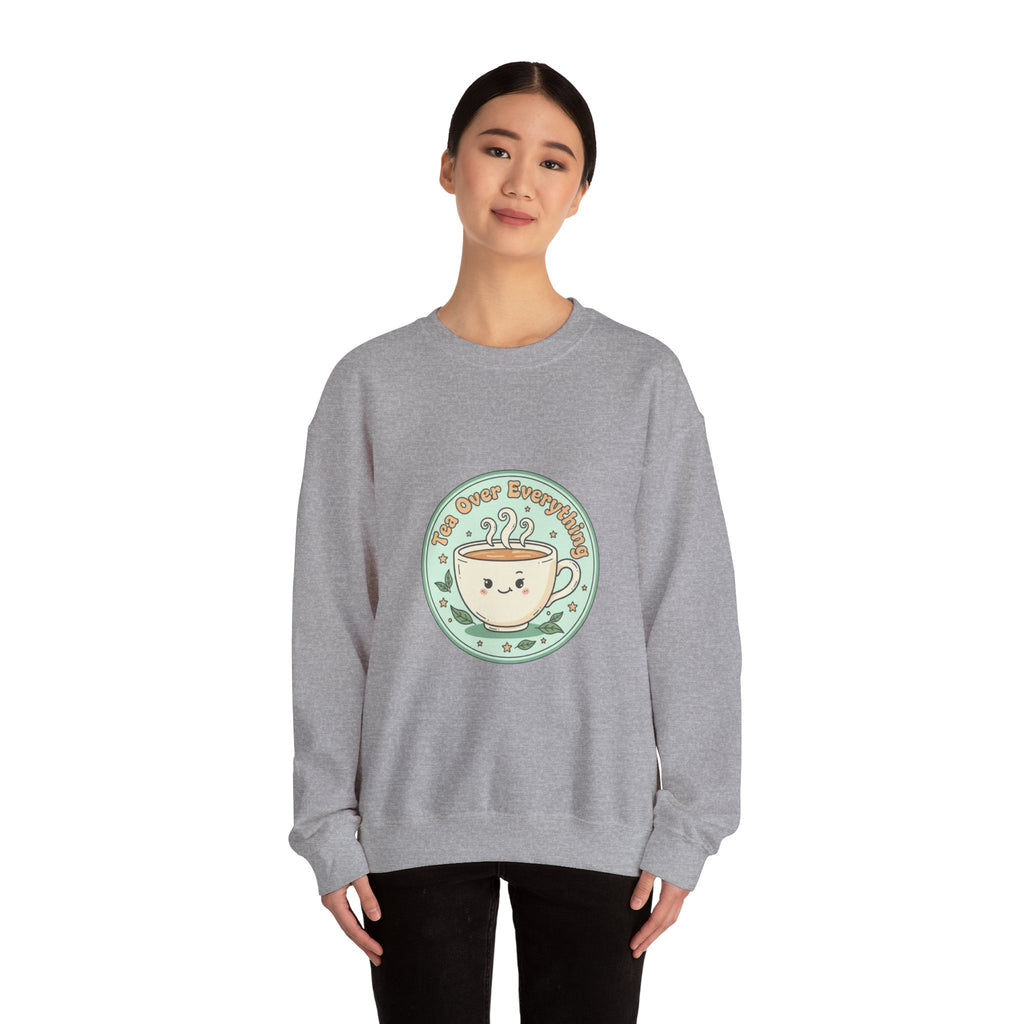 Tea Over Everything Sweatshirt | tea lover, beverage humor
