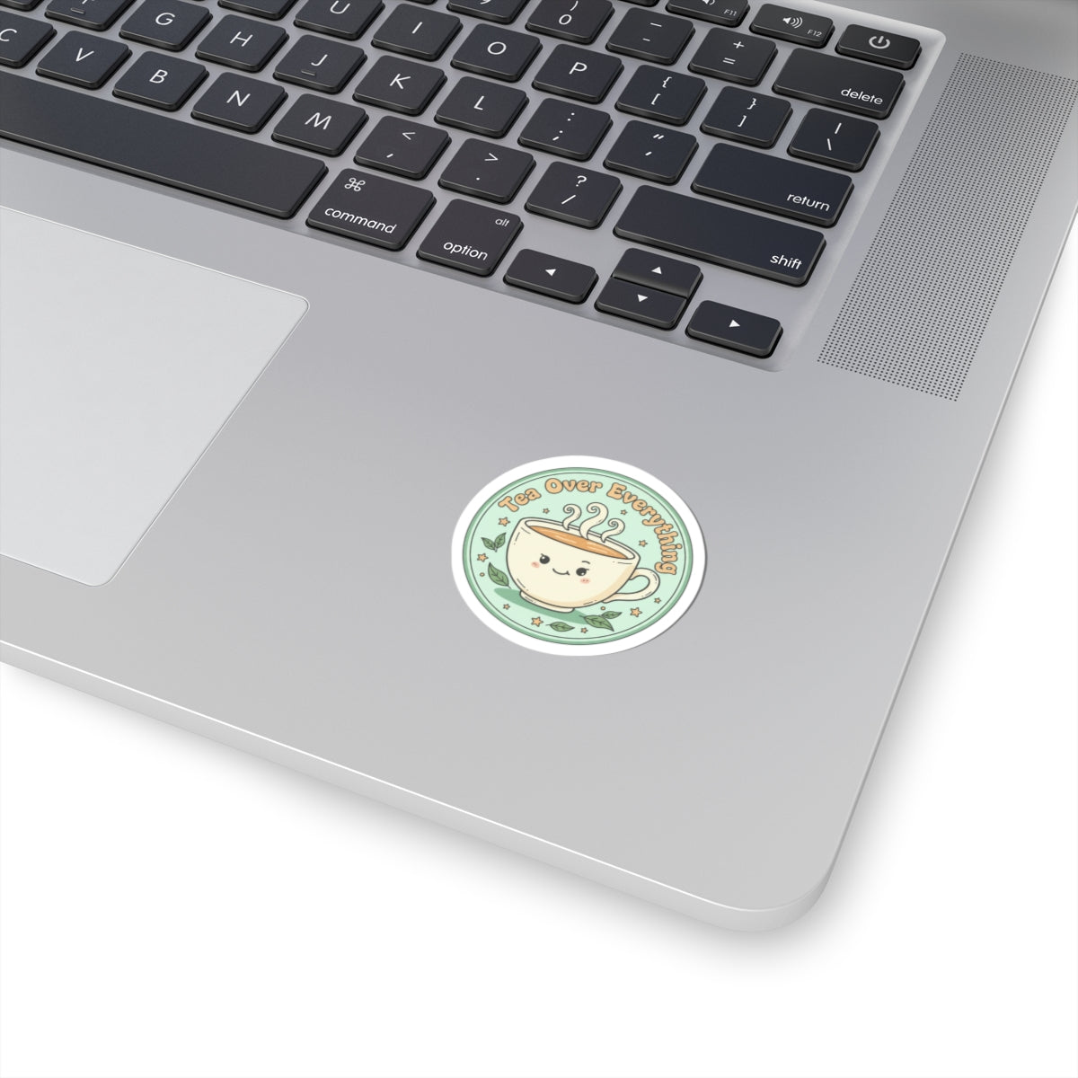 Tea Over Everything Kiss-Cut Stickers | tea lover, beverage humor