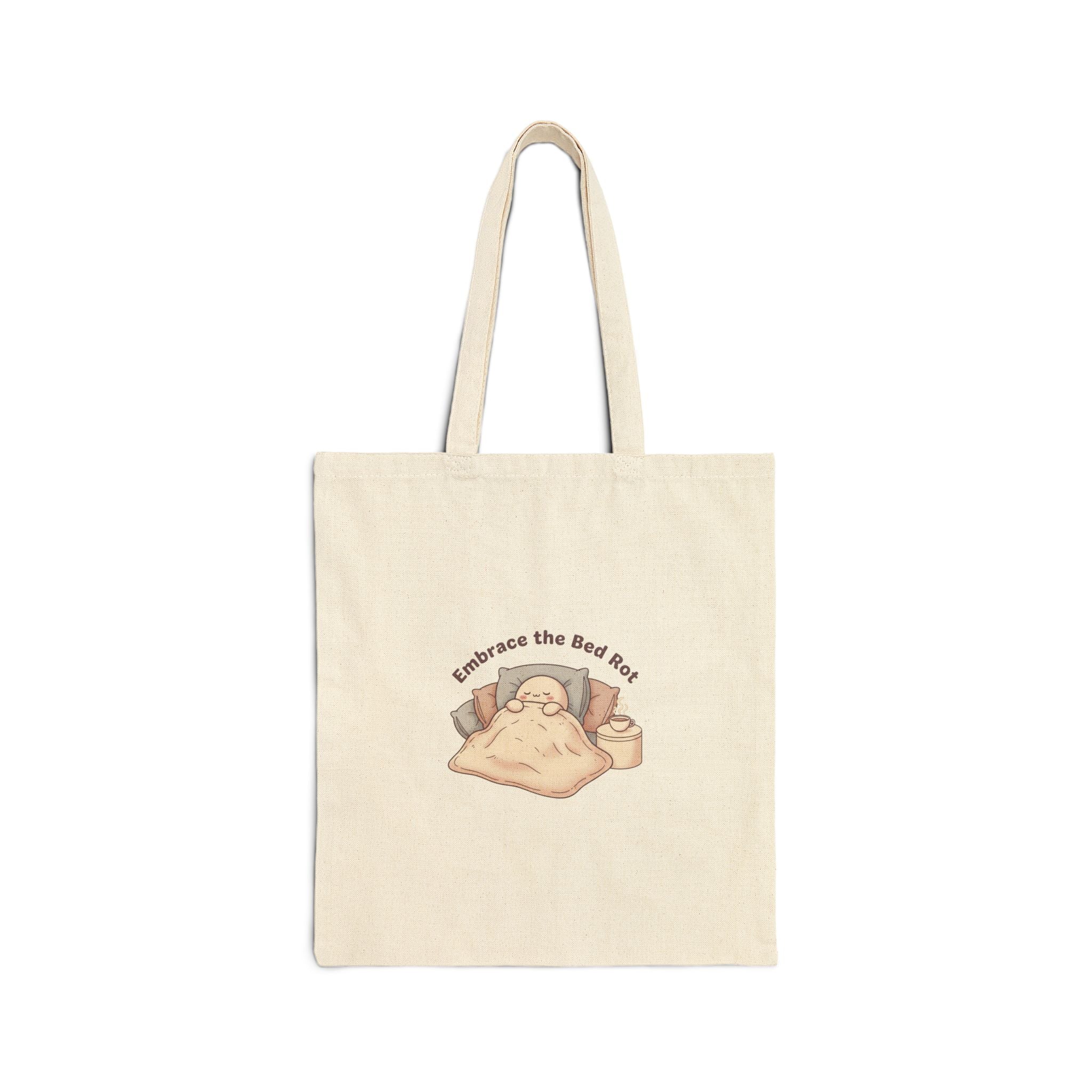 Embrace the Bed Rot tote | sleepy humor, nap club canvas