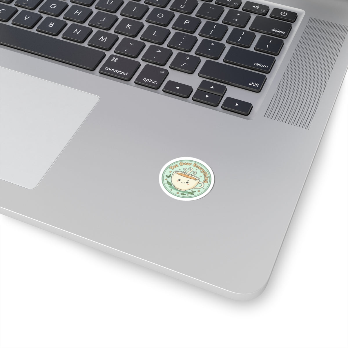 Tea Over Everything Kiss-Cut Stickers | tea lover, beverage humor