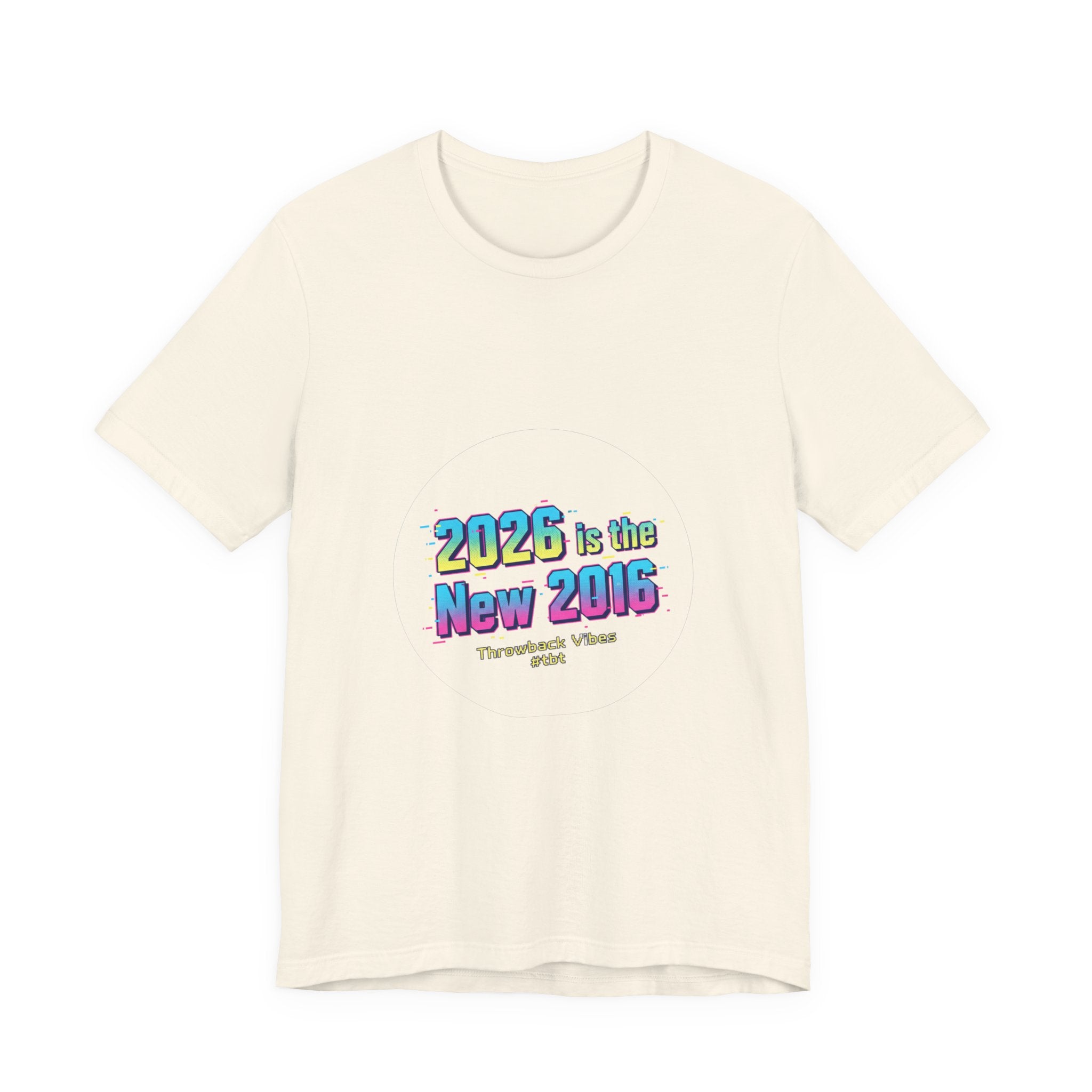 2026 is the New 2016 Tee | 2010s Nostalgia, vintage internet aesthetic