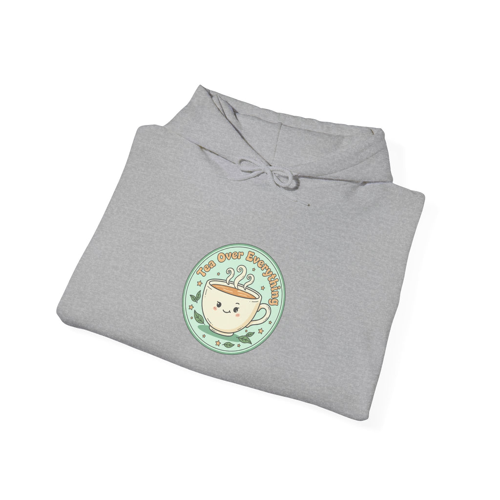 Tea Over Everything hoodie | tea lover badge, beverage humor