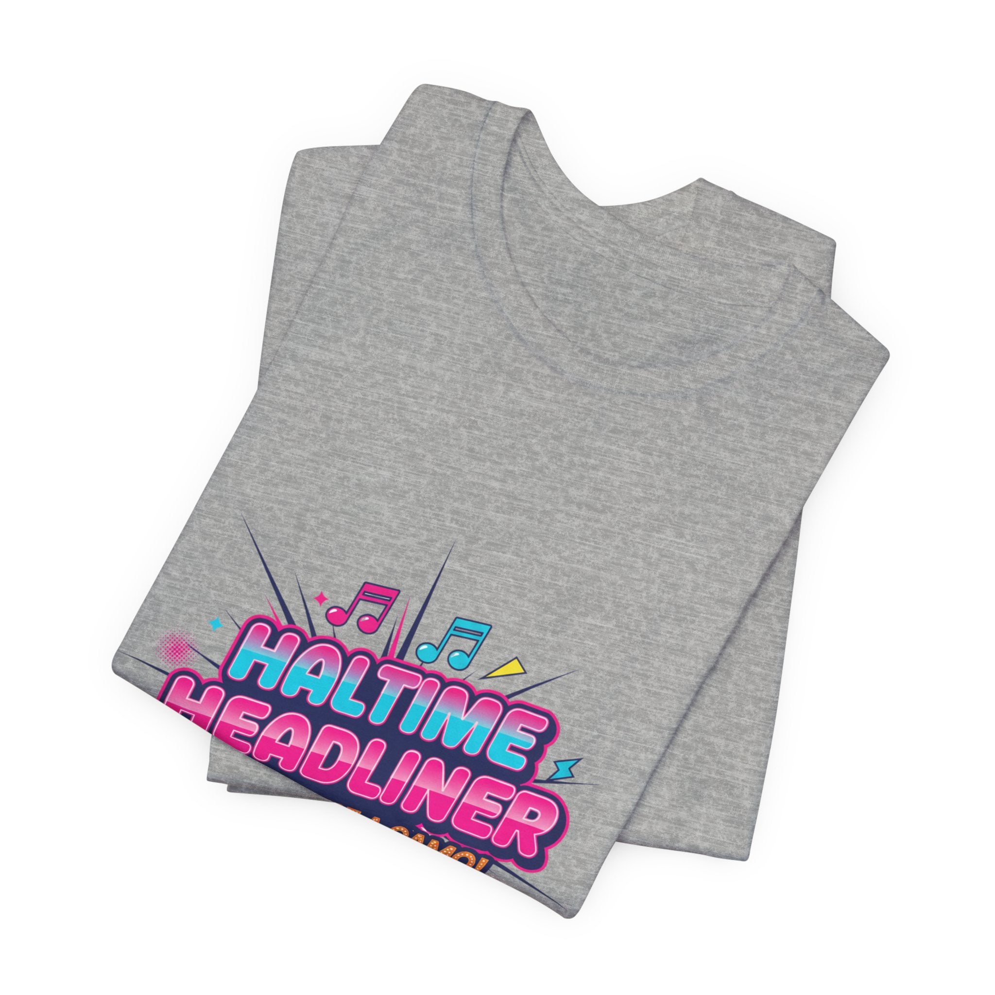 Halftime Headliner Tee | halftime concert shirt, big game music joke
