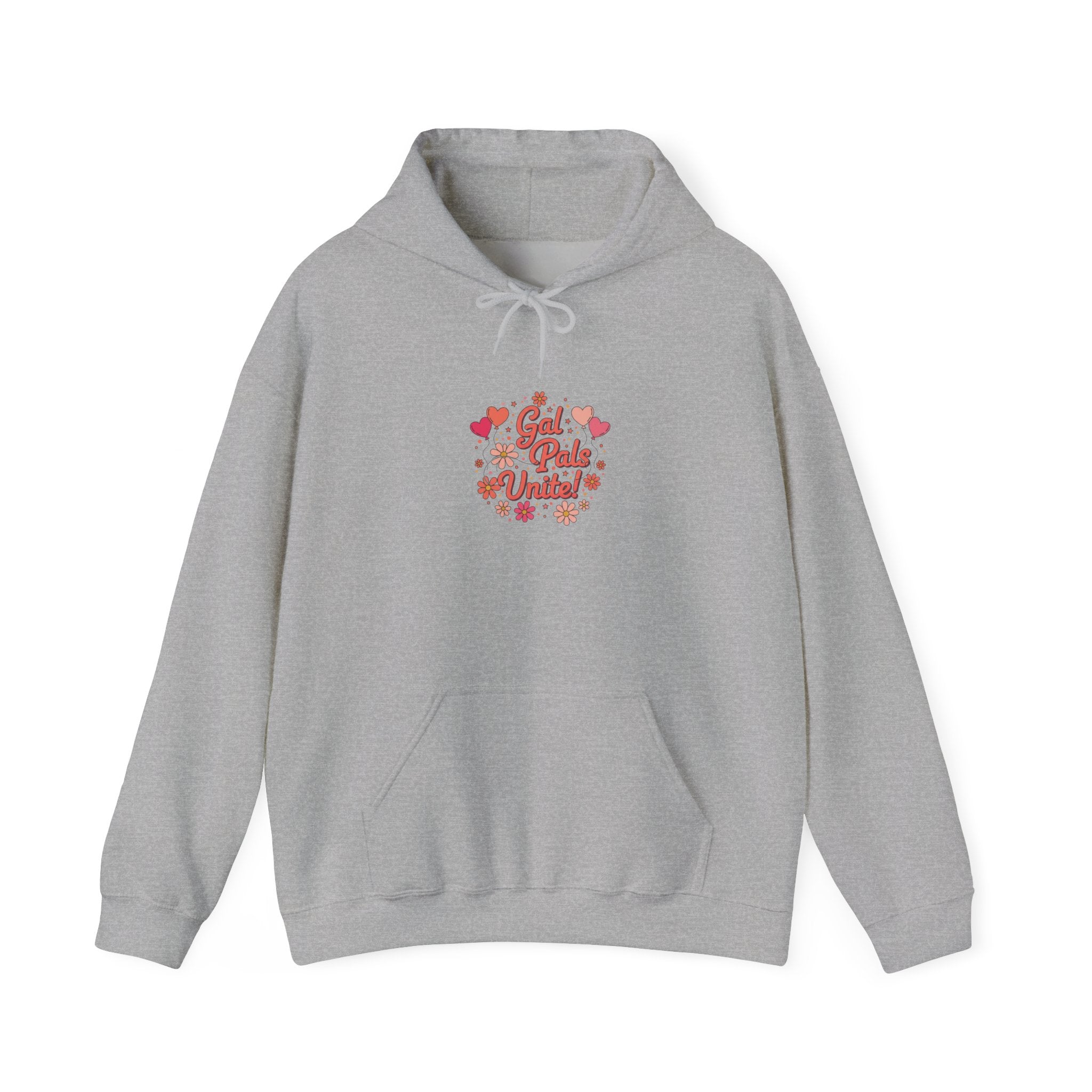Gal Pals Unite Hoodie | Galentine’s, Female Friendship Squad