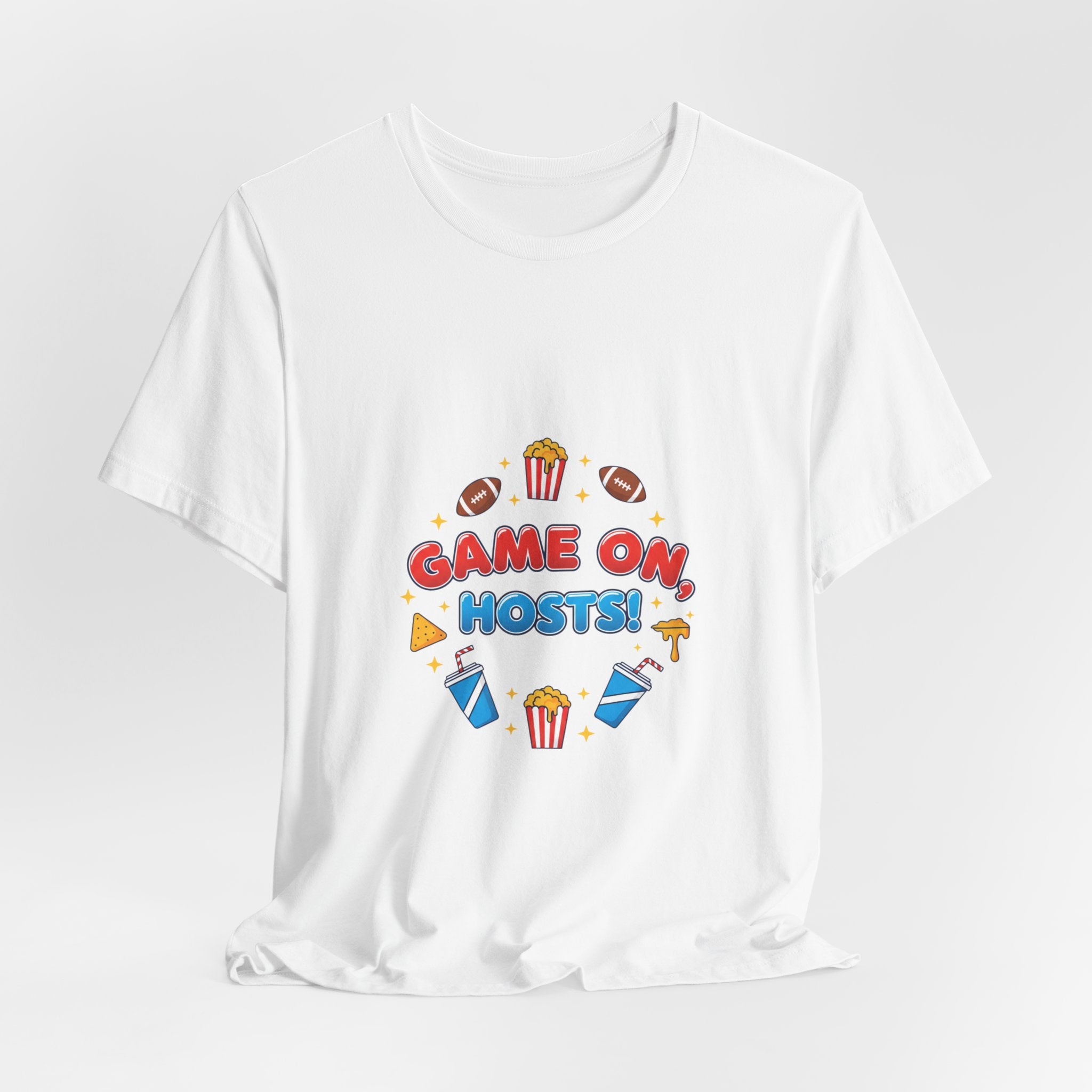 Game On Hosts Tee | Super Bowl Party, Game Day Humor