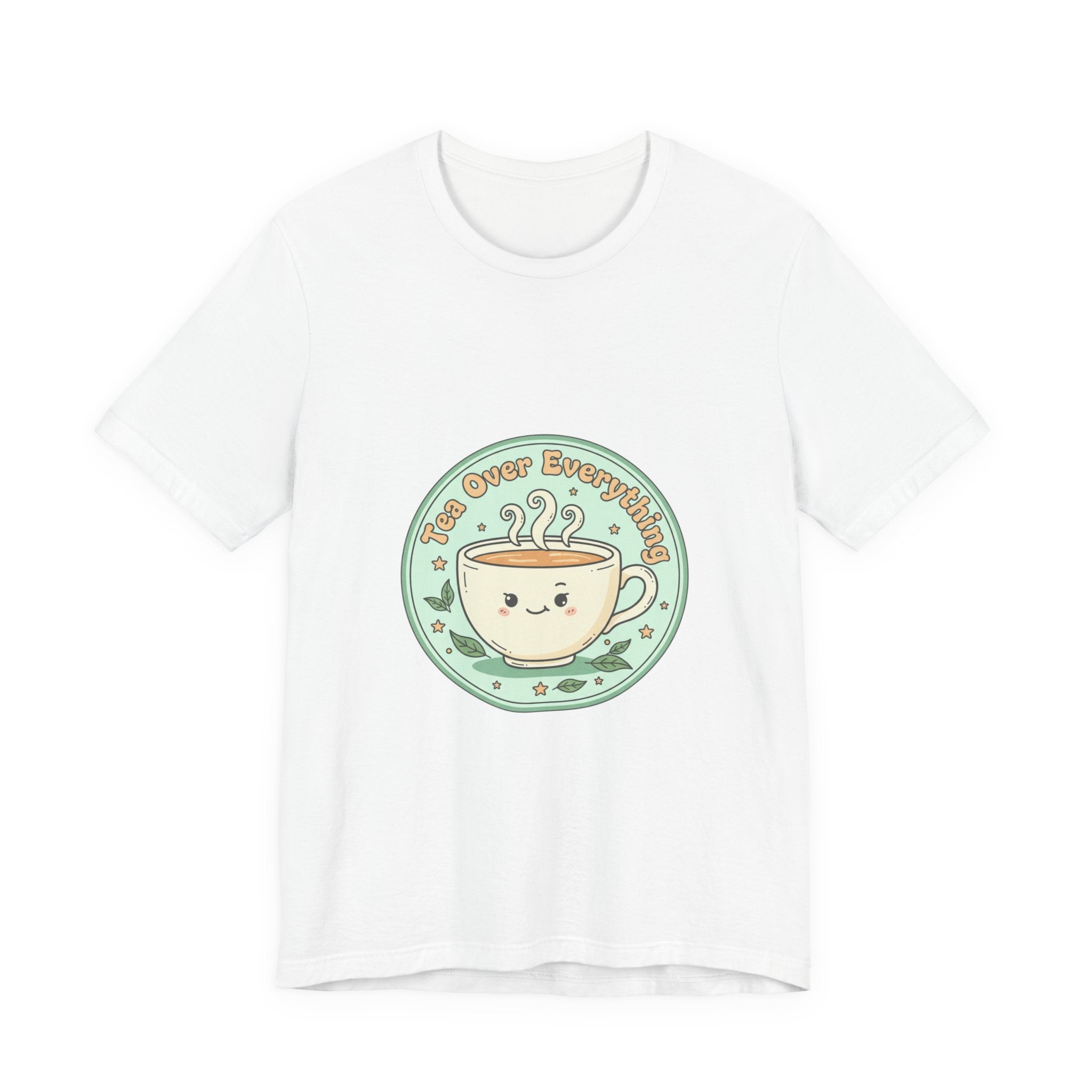 Tea Over Everything tee | Tea Lover, beverage humor, cozy mint latte design
