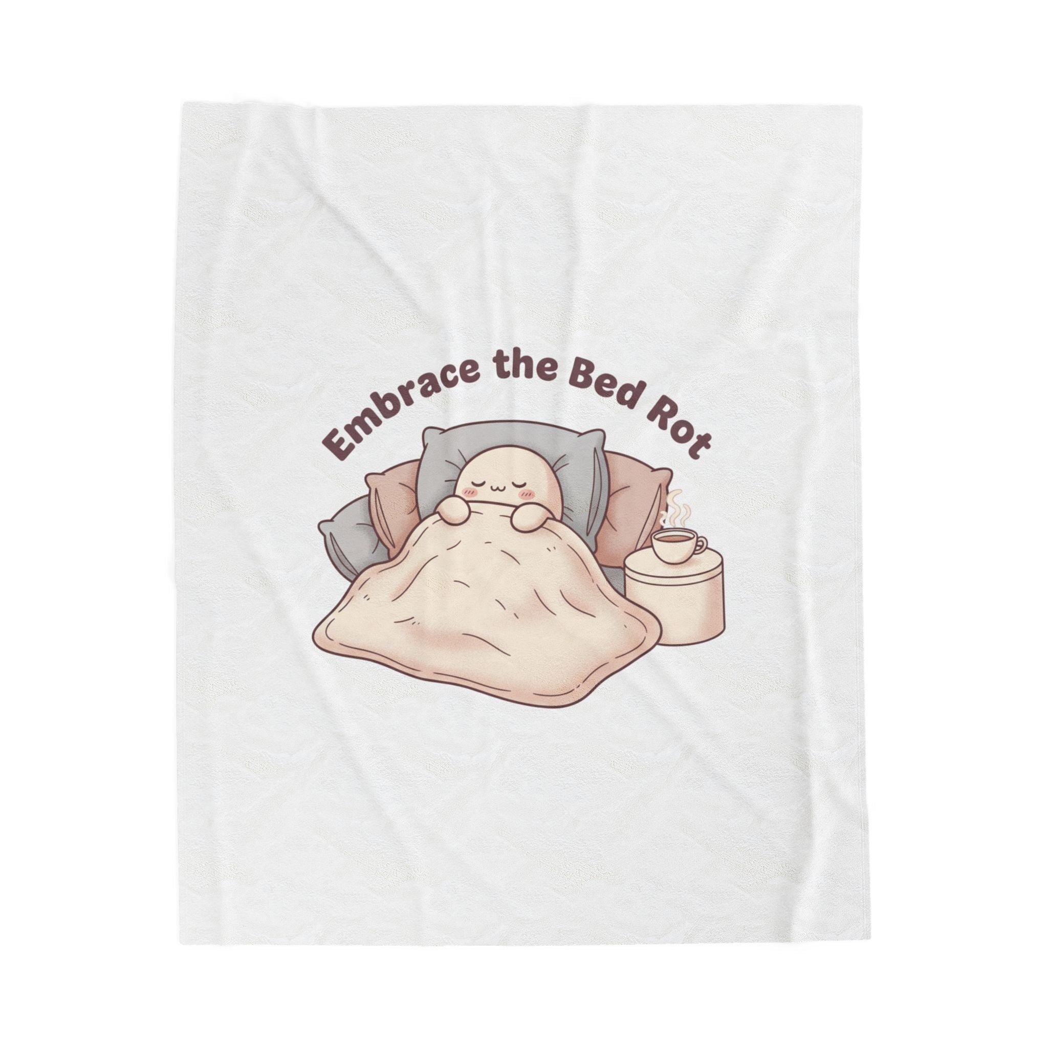 Embrace the Bed Rot Velveteen Plush Blanket, sleepy humor, nap club