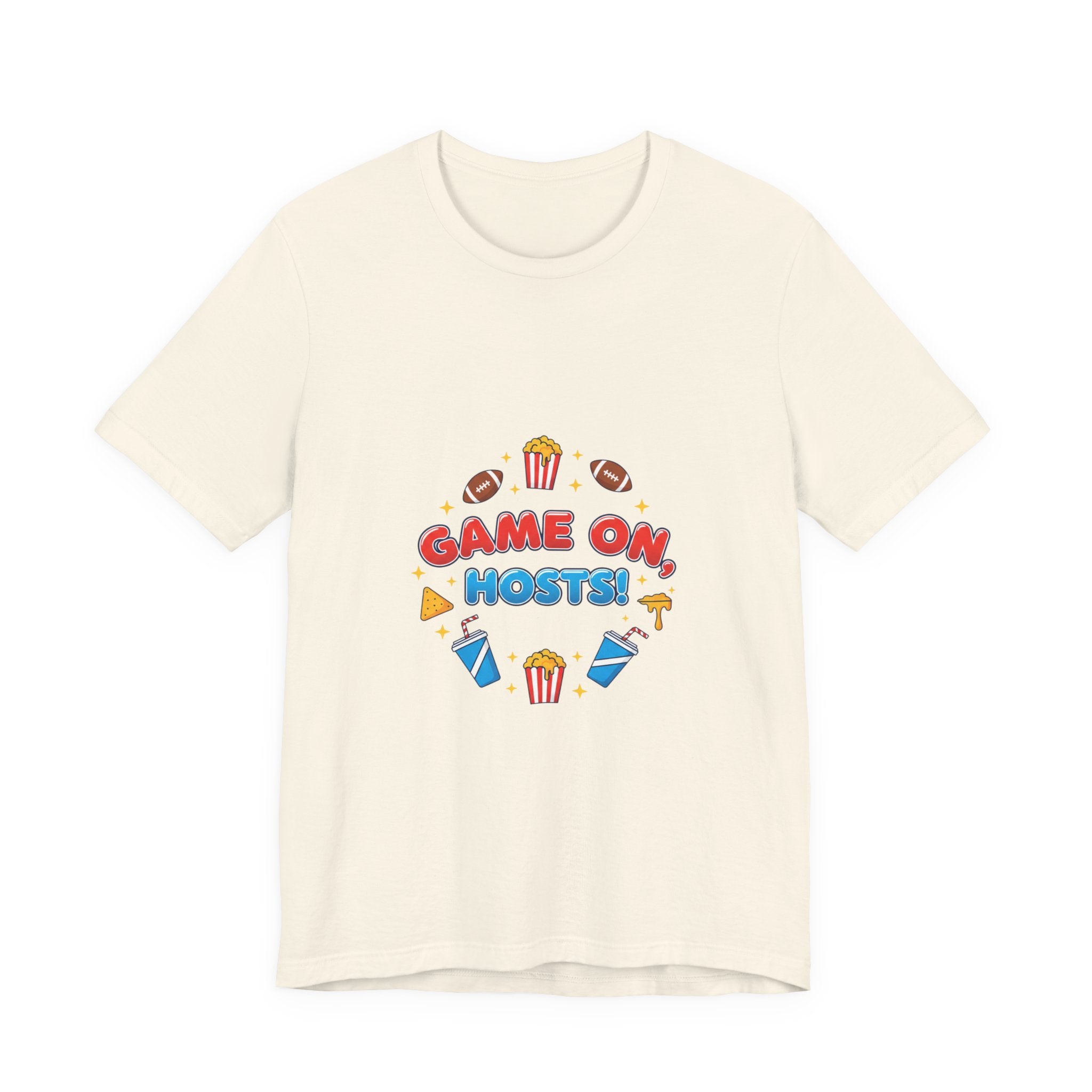Game On Hosts Tee | Super Bowl Party, Game Day Humor