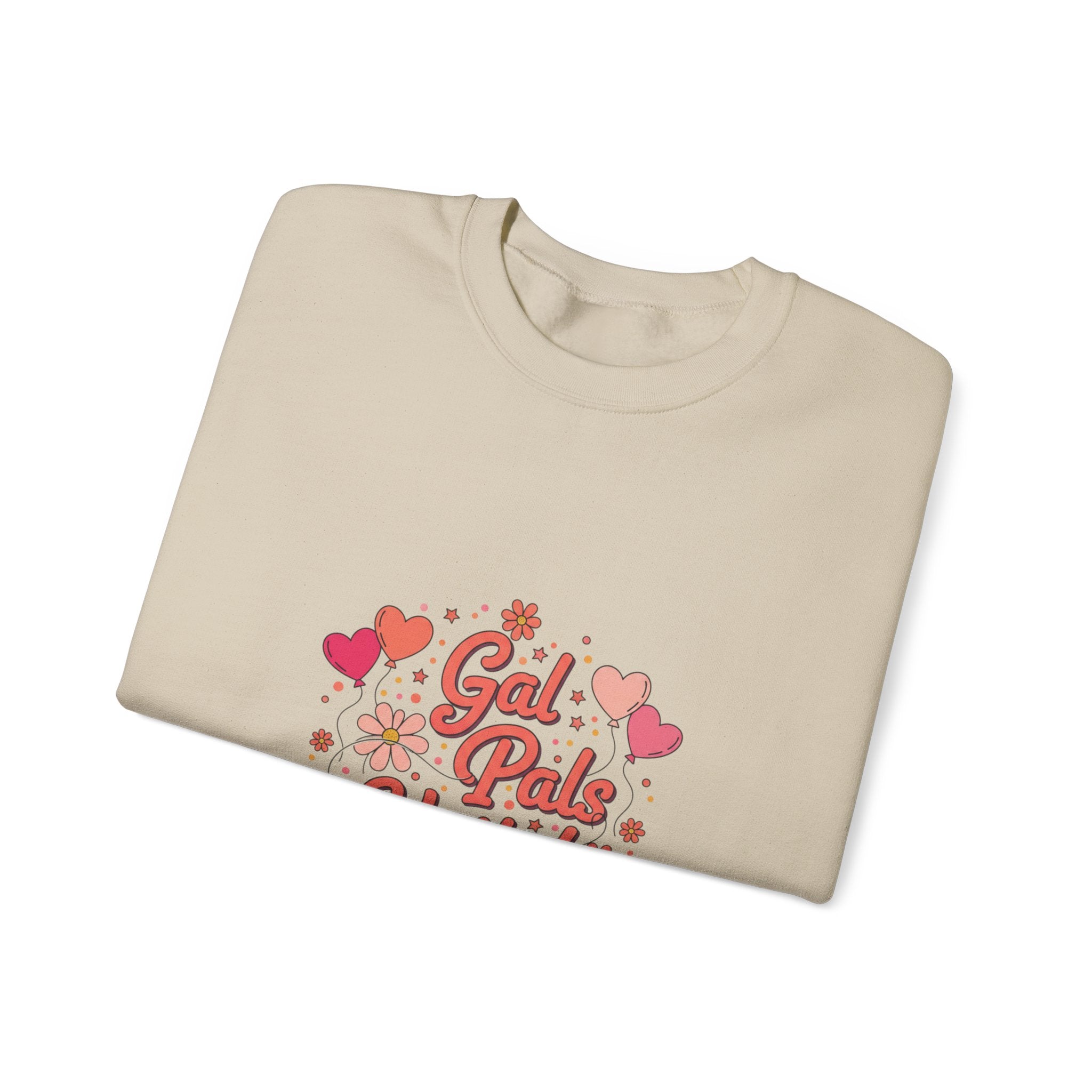 Gal Pals United Sweatshirt | Galentine’s Design, Female Friendship Crew