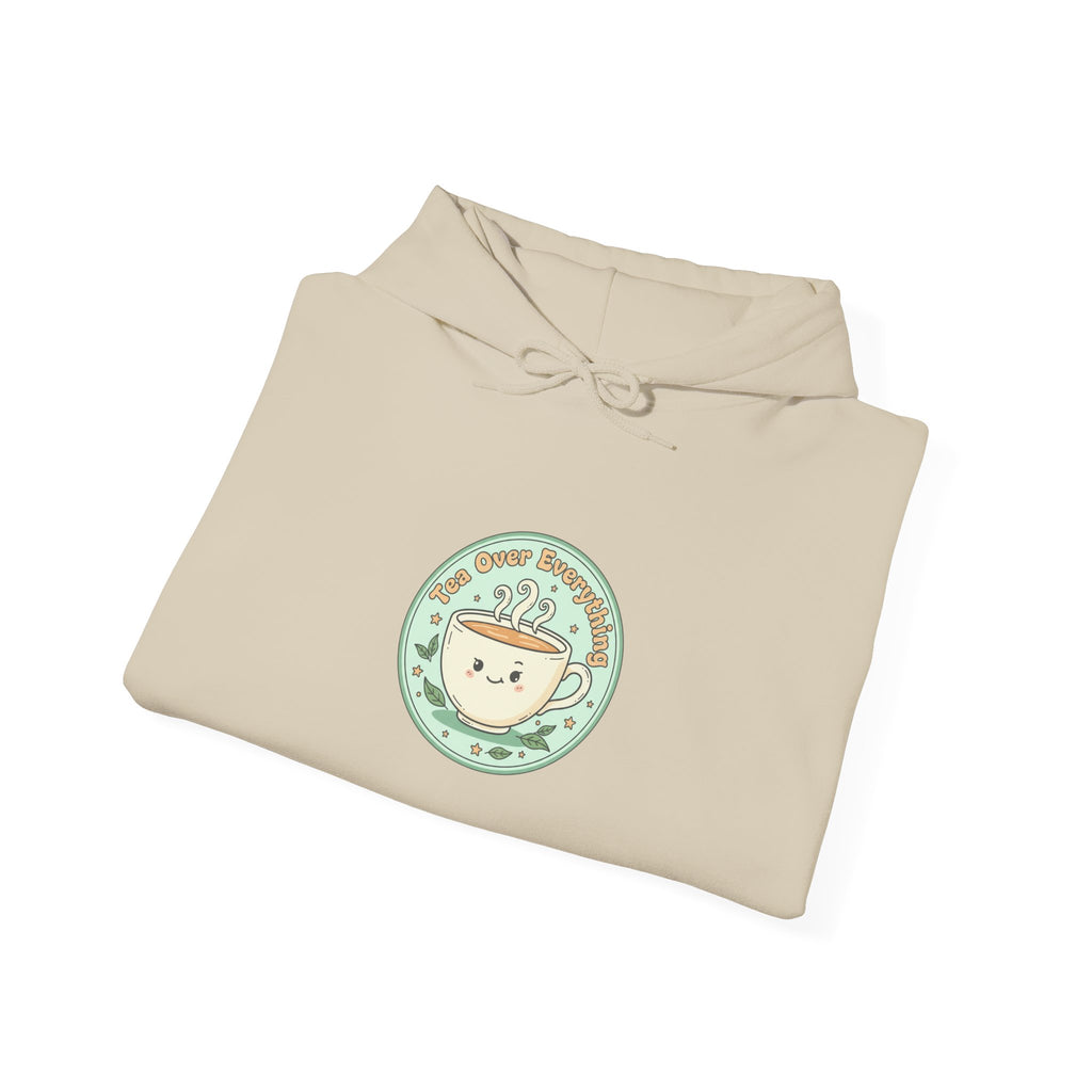 Tea Over Everything hoodie | tea lover badge, beverage humor