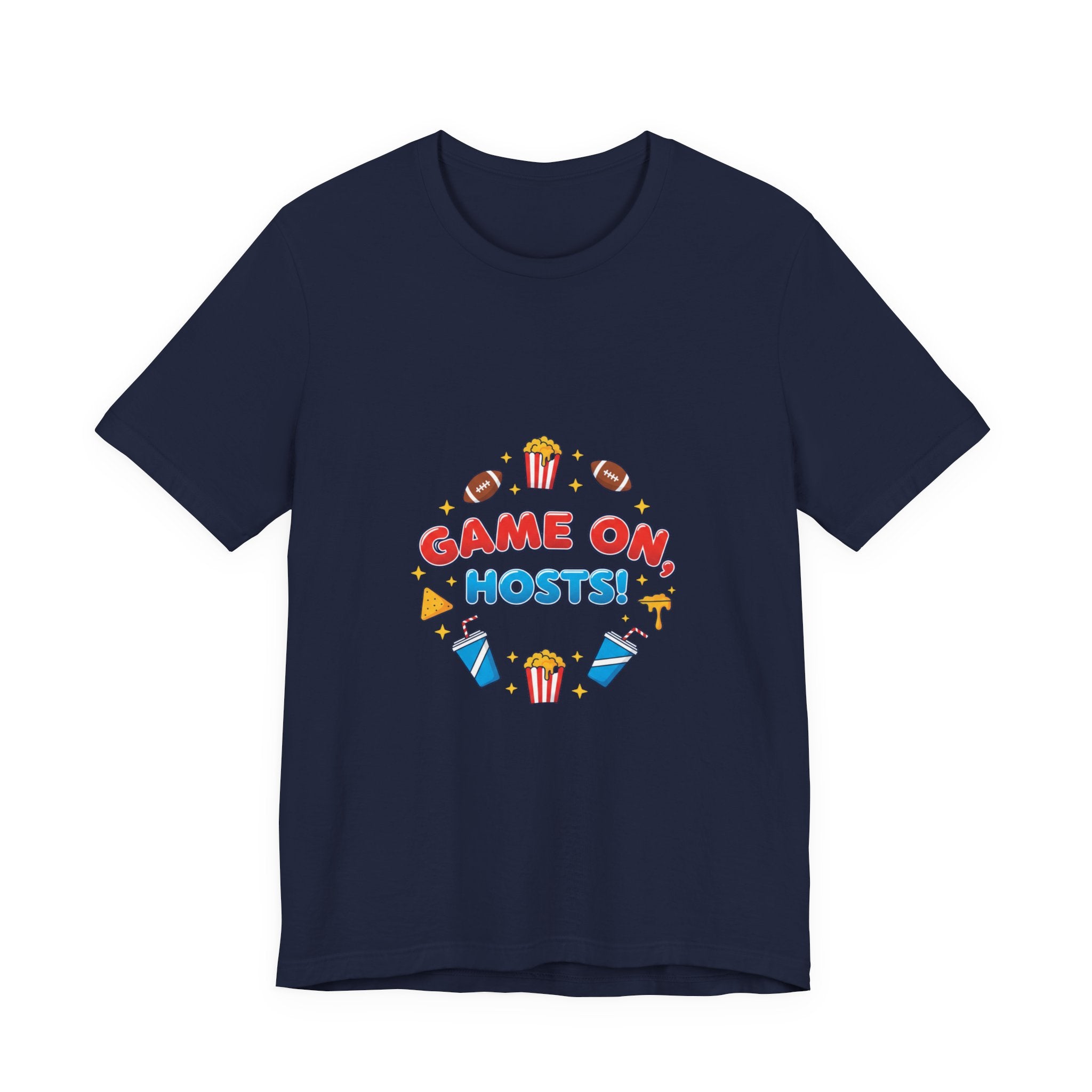 Game On Hosts Tee | Super Bowl Party, Game Day Humor