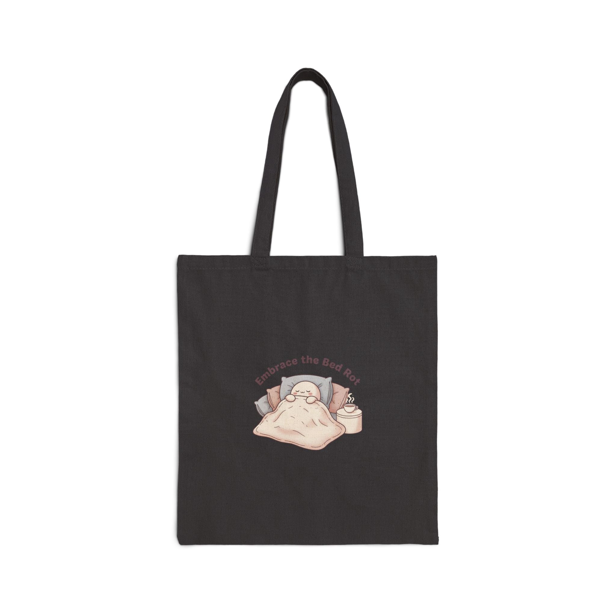 Embrace the Bed Rot tote | sleepy humor, nap club canvas