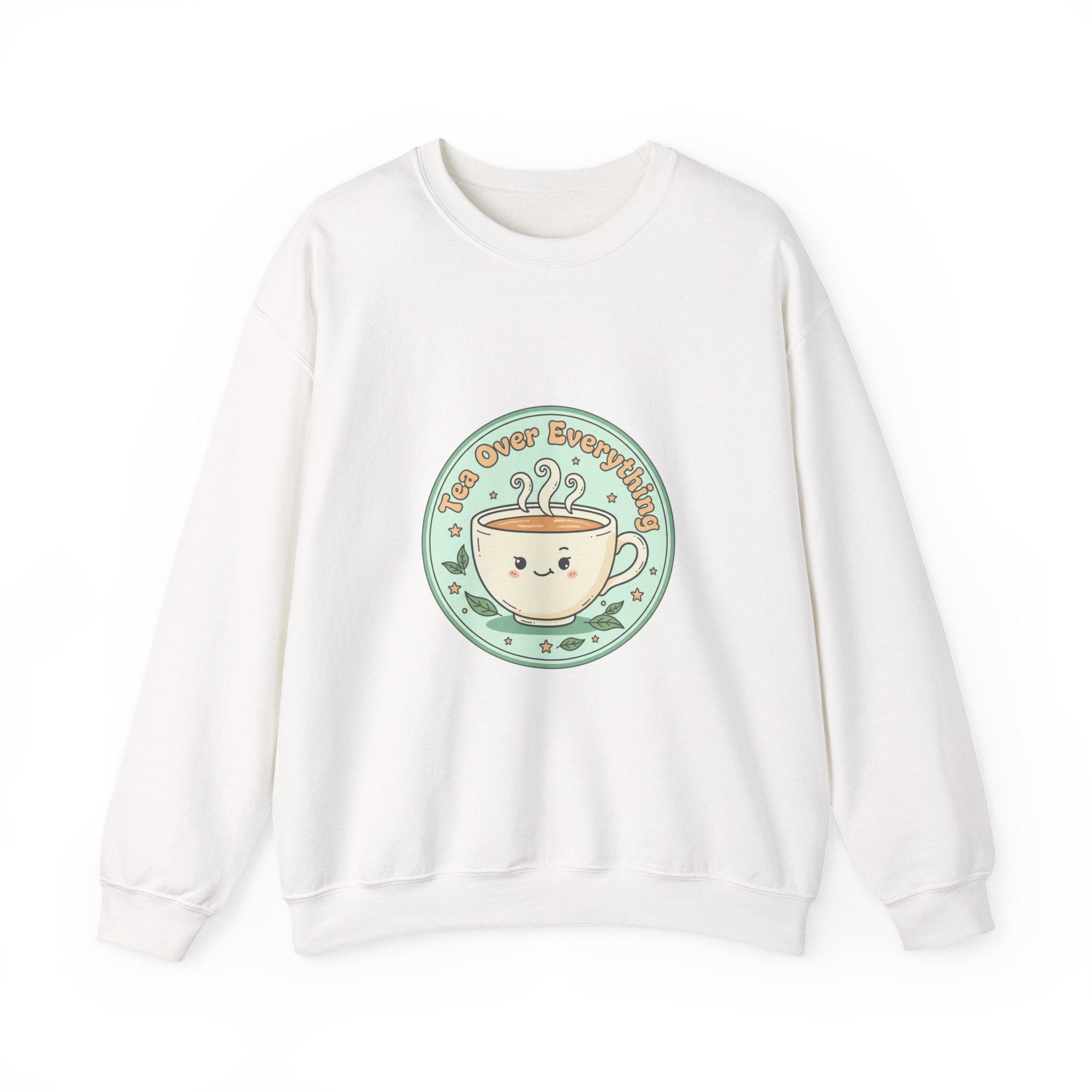 Tea Over Everything Sweatshirt | tea lover, beverage humor