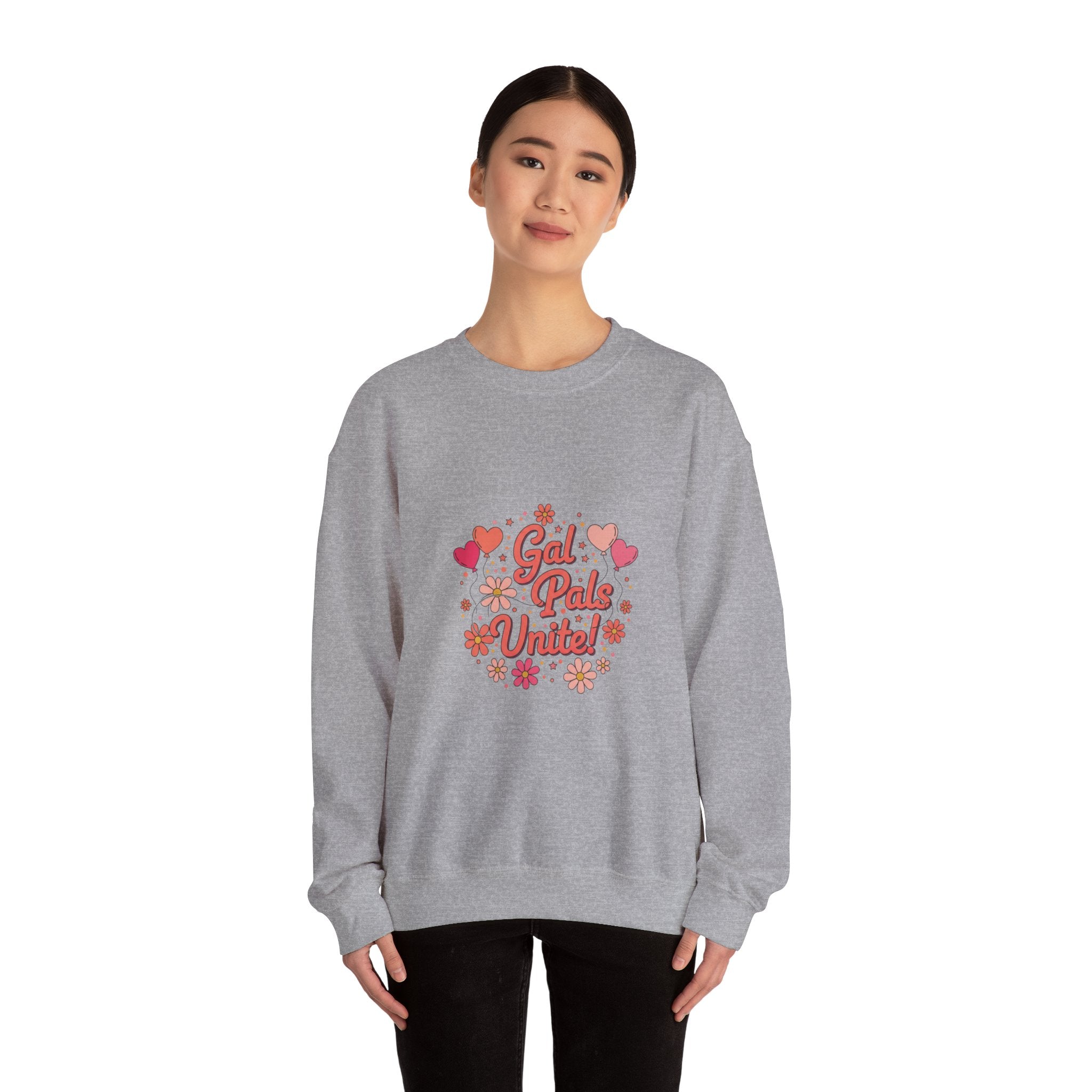 Gal Pals United Sweatshirt | Galentine’s Design, Female Friendship Crew