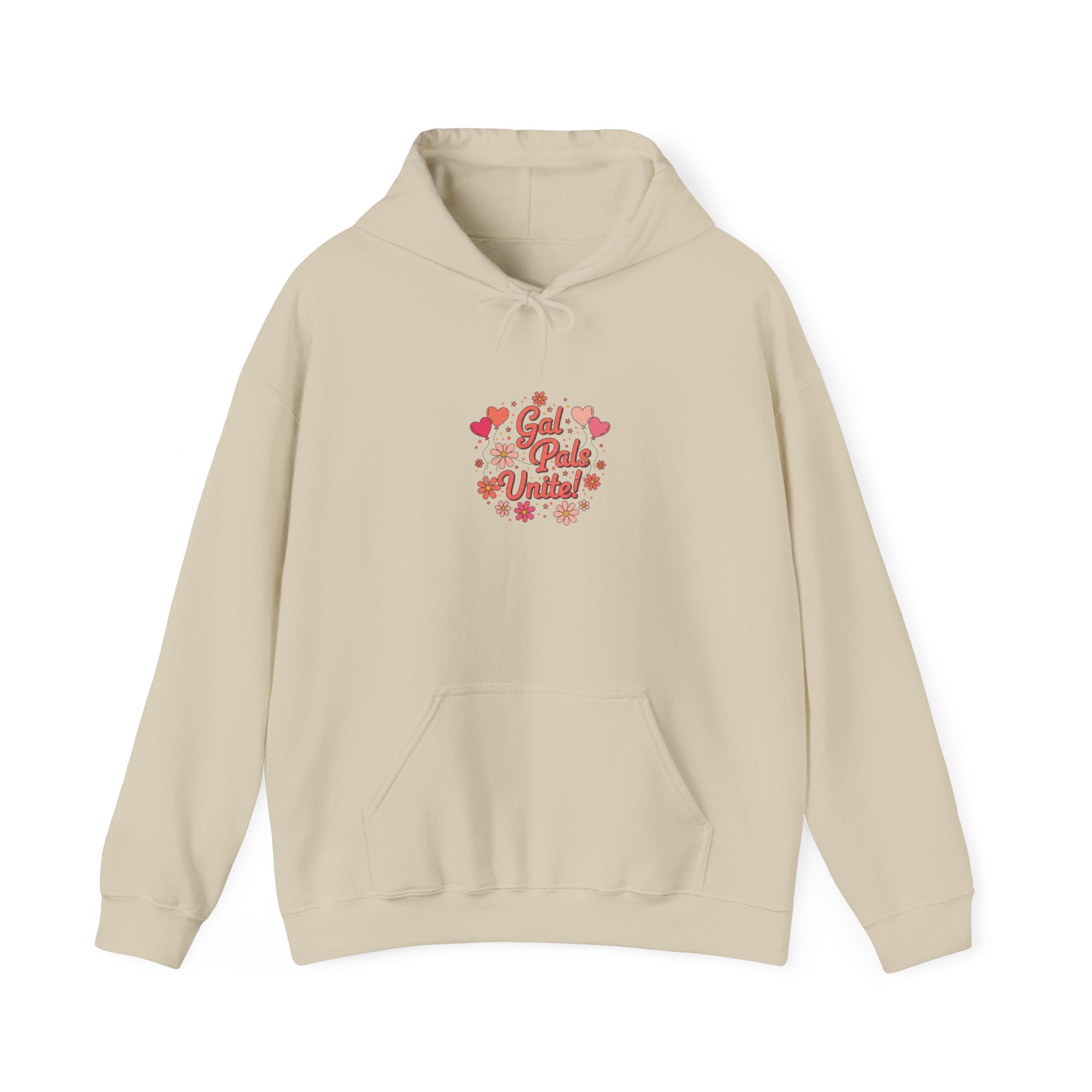 Gal Pals Unite Hoodie | Galentine’s, Female Friendship Squad