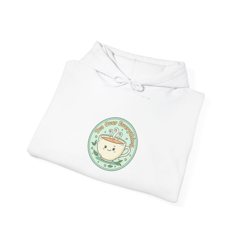 Tea Over Everything hoodie | tea lover badge, beverage humor