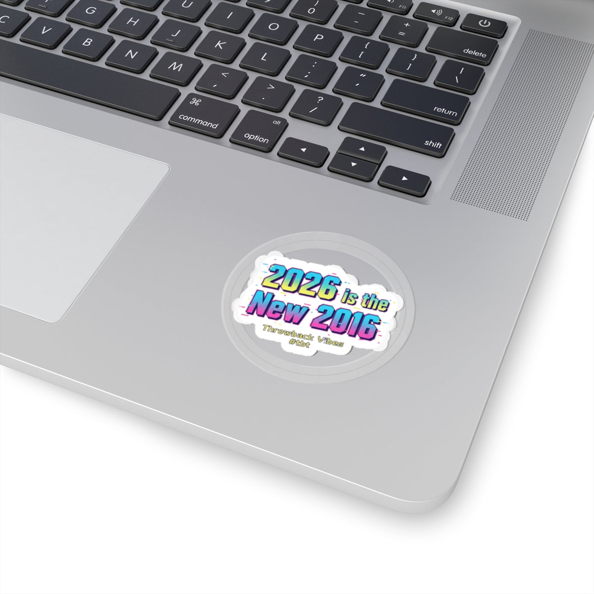 2026 is the New 2016 Kiss-Cut Stickers | 2010s Nostalgia, retro internet aesthetic