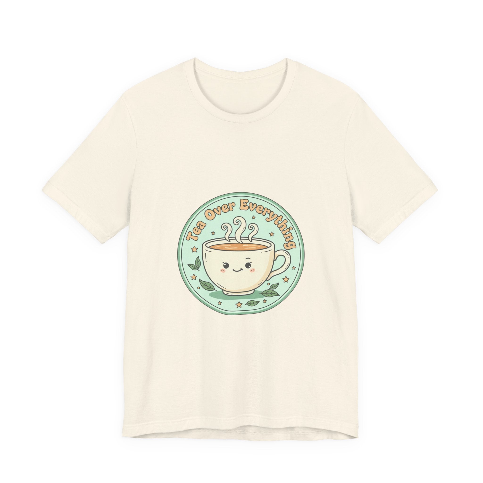 Tea Over Everything tee | Tea Lover, beverage humor, cozy mint latte design