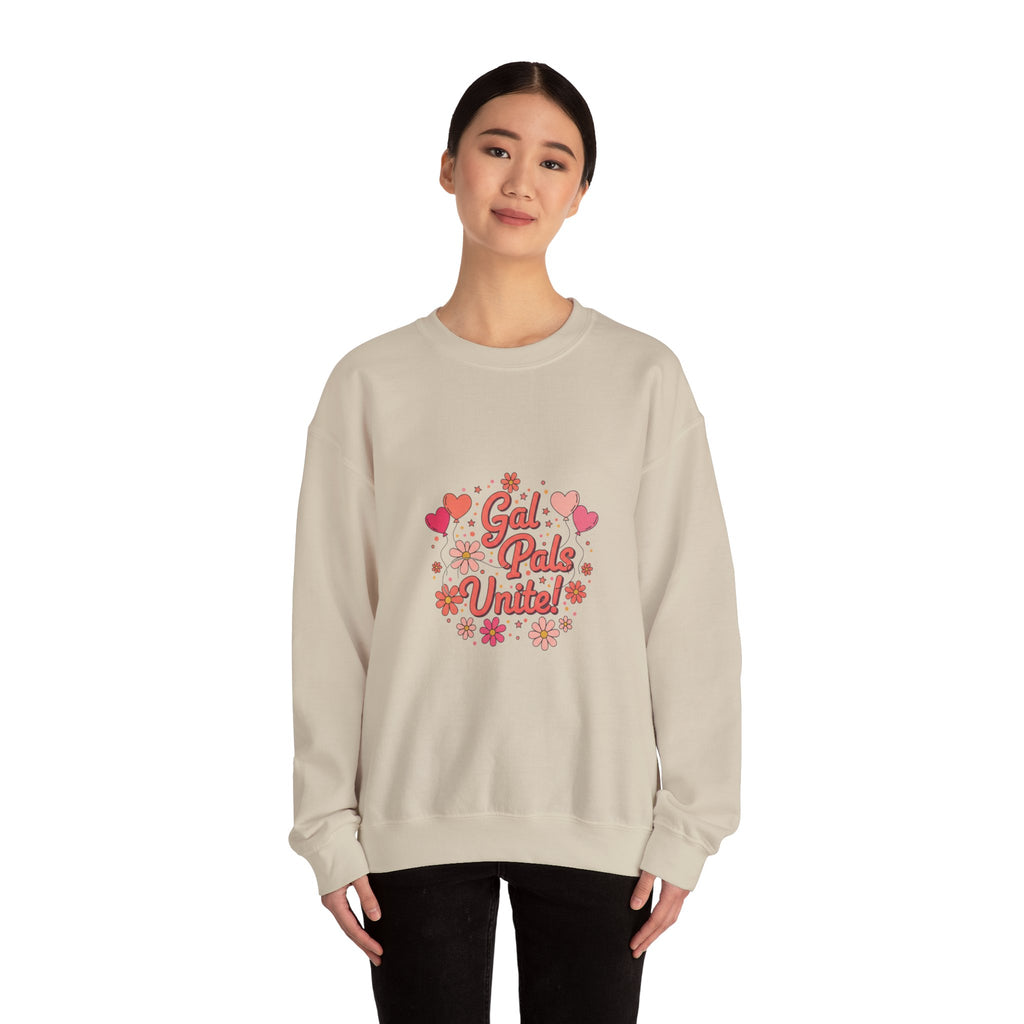 Gal Pals United Sweatshirt | Galentine’s Design, Female Friendship Crew