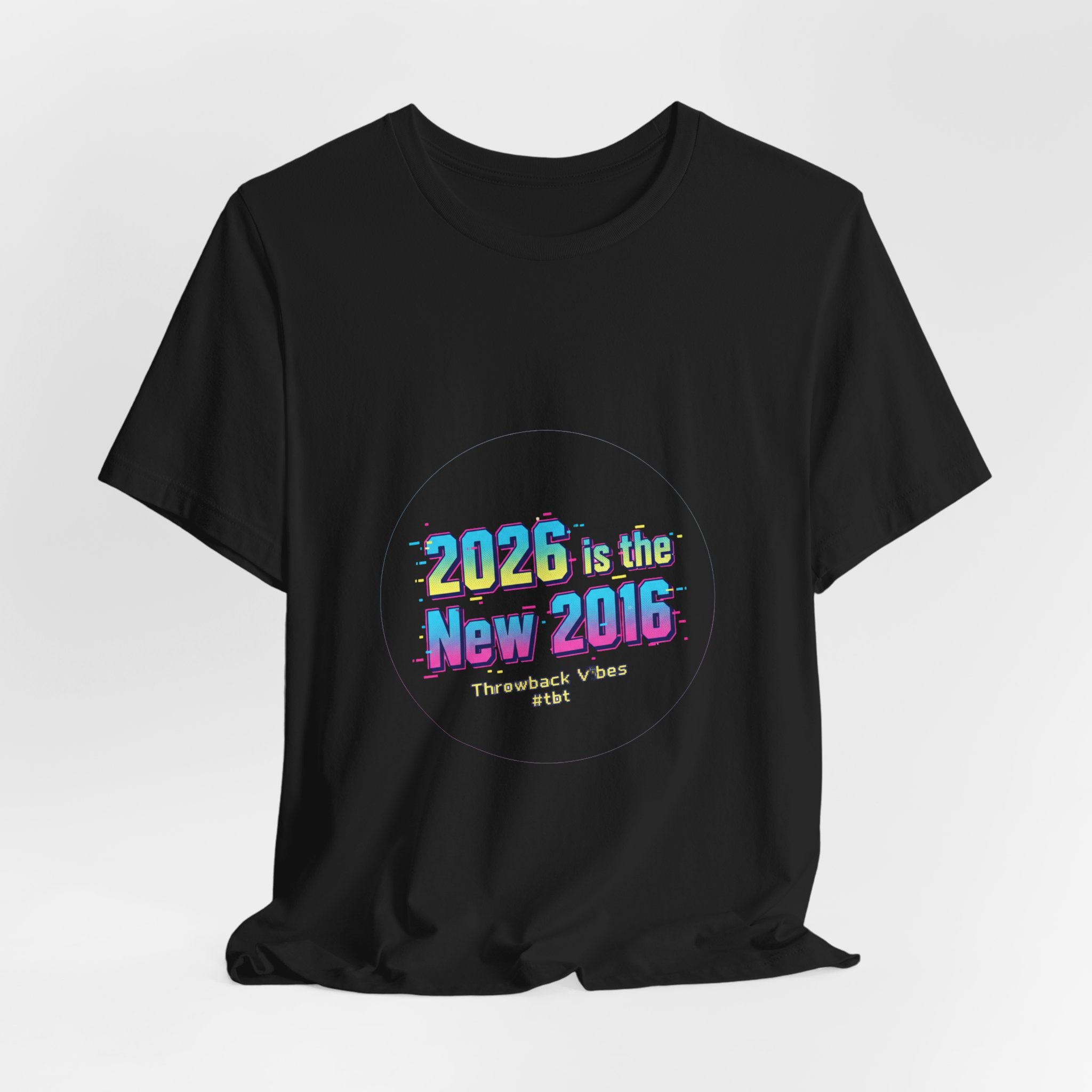 2026 is the New 2016 Tee | 2010s Nostalgia, vintage internet aesthetic