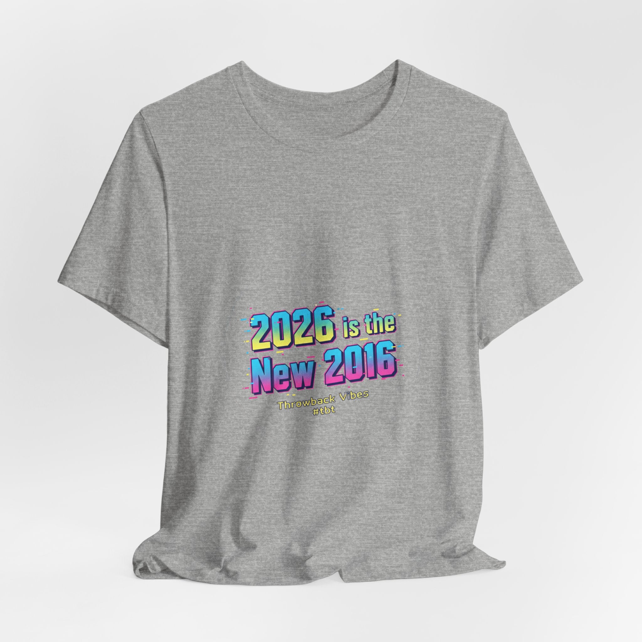 2026 is the New 2016 Tee | 2010s Nostalgia, vintage internet aesthetic