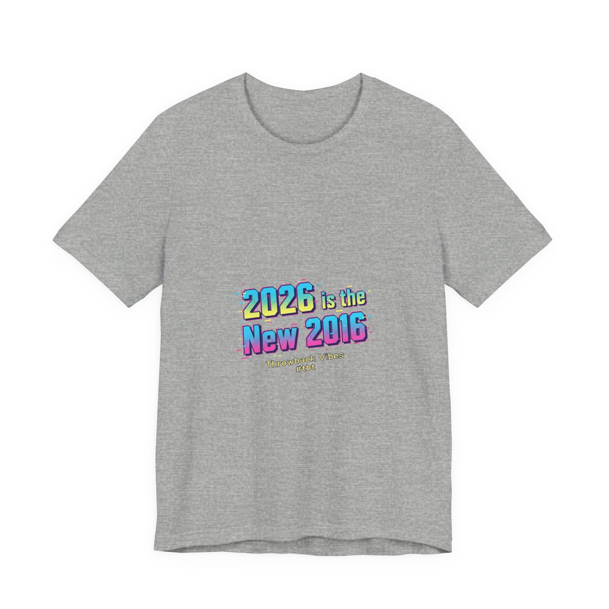 2026 is the New 2016 Tee | 2010s Nostalgia, vintage internet aesthetic