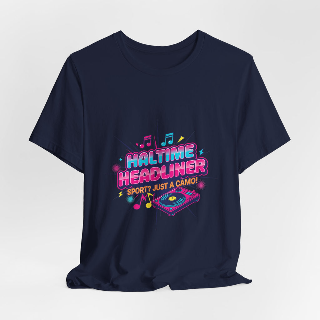 Halftime Headliner Tee | halftime concert shirt, big game music joke