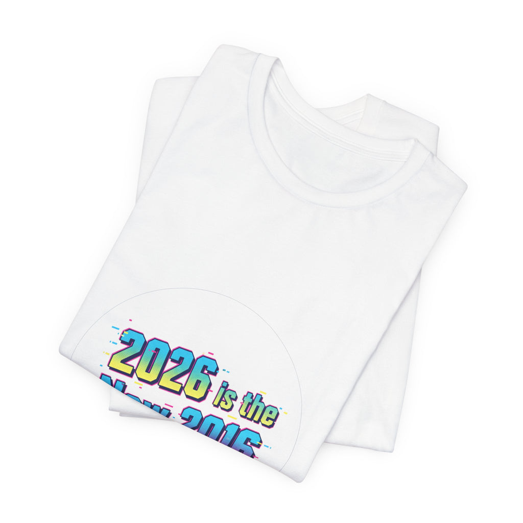2026 is the New 2016 Tee | 2010s Nostalgia, vintage internet aesthetic