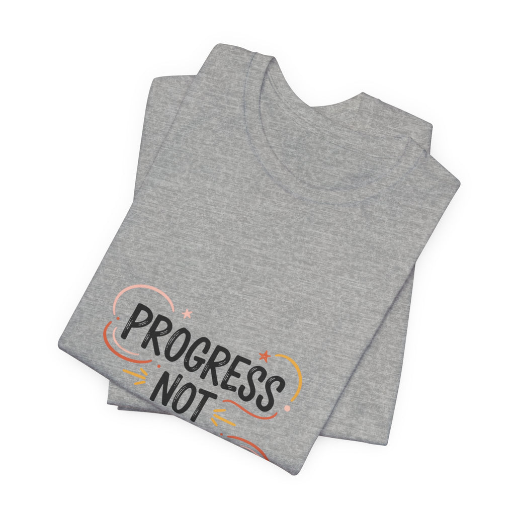 Progress Not Perfection Tee | marker font shirt, brush script tee